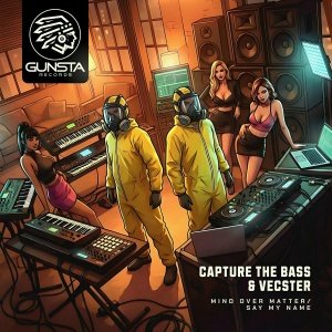 Саpture the Bass, Vecster - Say My Name