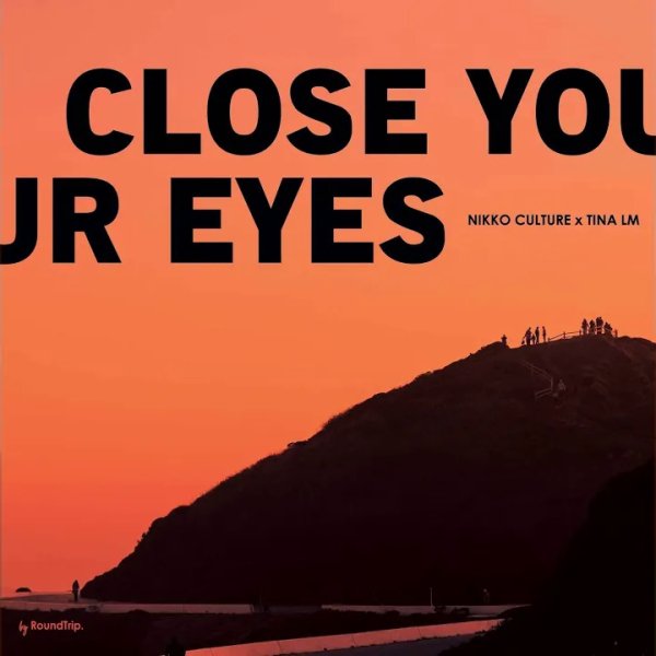 Nikko Culture & Tina Lm - Close Your Eyes (Original Mix)