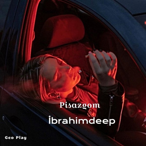 İbrahimDeep - Pisazgom