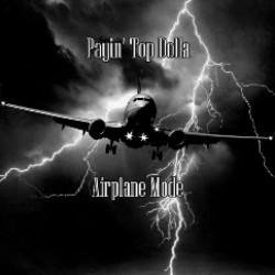 Payin' Top Dolla - Airplane Mode