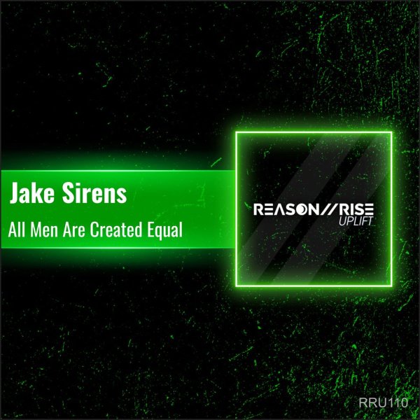 Jake Sirens - All Men Are Created Equal (Extended Mix)