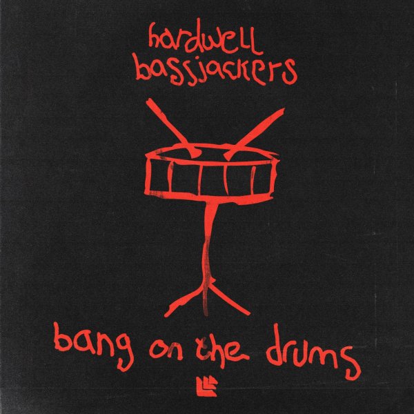 Hardwell & Bassjackers - Bang On The Drums (Radio Edit)