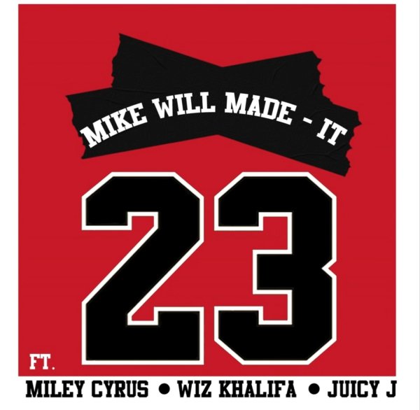 Mike WiLL Made-It - 23 (feat. Miley Cyrus, Wiz Khalifa & Juicy J)