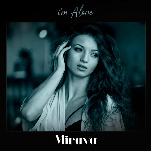 Mirava - i'm Alone
