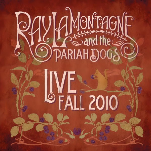 Ray Lamontagne,Secret Sisters,The Pariah Dogs - You Can Bring Me Flowers