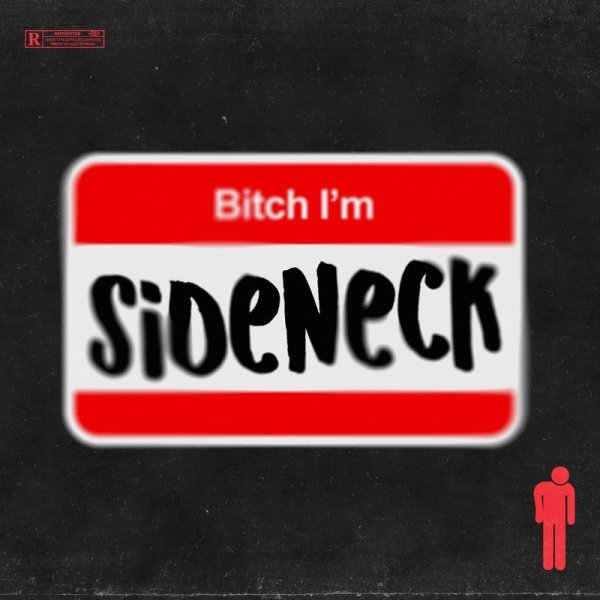 Sideneck - Bitch I'm Sideneck