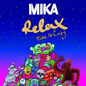 MIKA - Relax, Take It Easy
