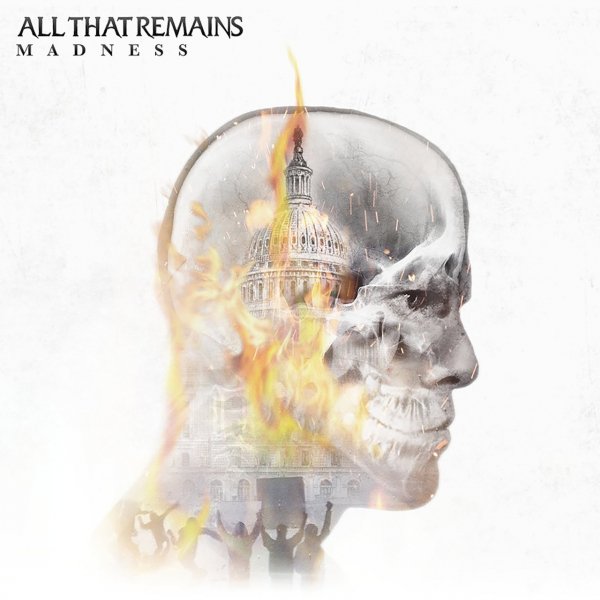 All That Remains Madness (2017)