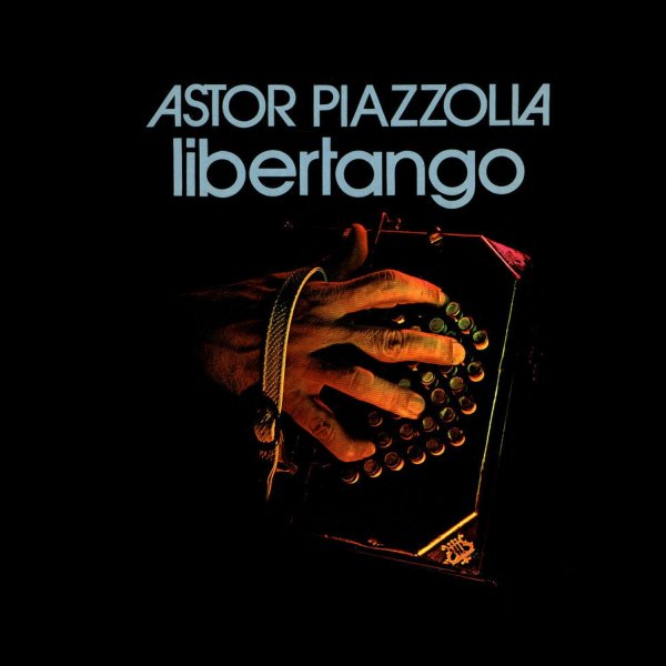 Astor Piazzolla - Libertango