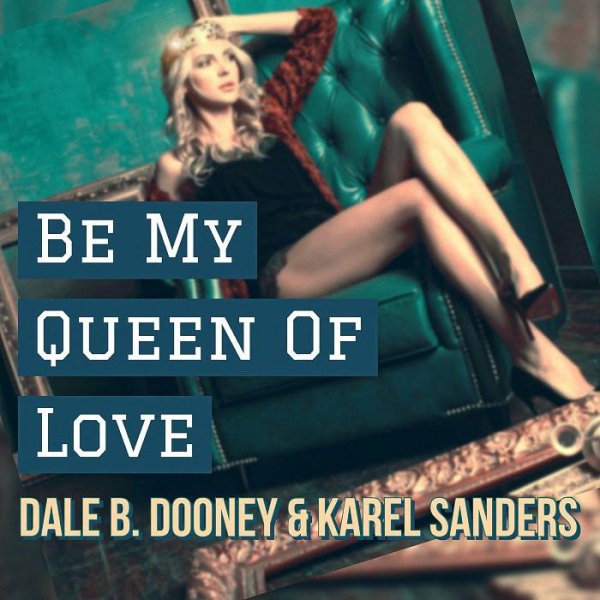 Dale B. Dooney &amp;amp; Karel Sanders - Be My Queen Of Love  (Instrumental)
