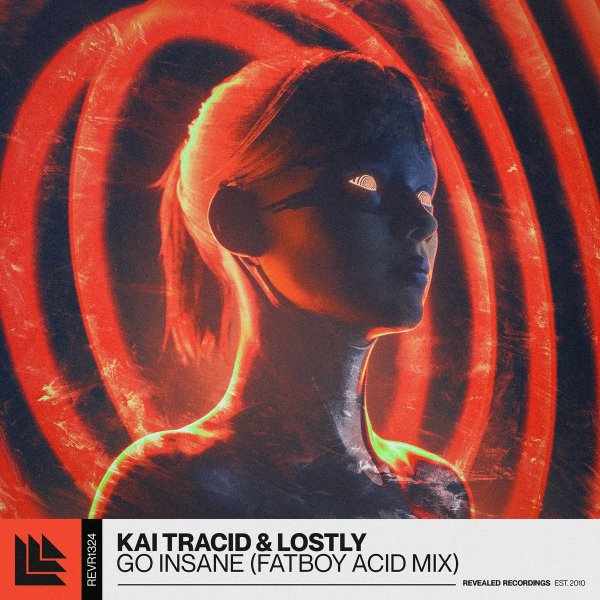 Kai Tracid &amp;amp; Lostly - Go Insane (Fatboy Acid Extended Mix)