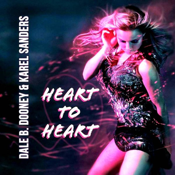 Dale B. Dooney &amp;amp; Karel Sanders - Heart To Heart (Instrumental)