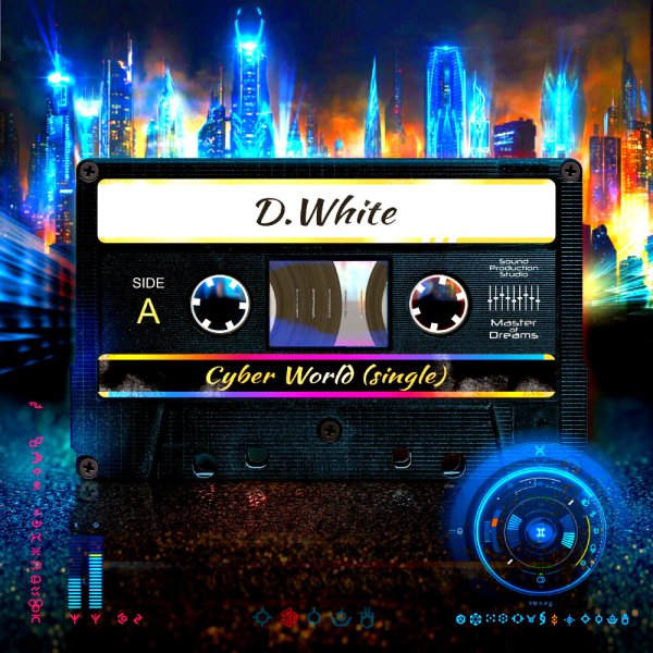 D. White - Cyber World (Instrumental)