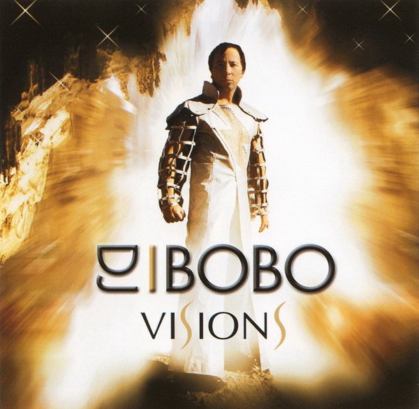 DJ BoBo - Visions (Album, 2003)