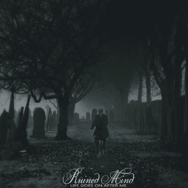 Ruined Mind - VI-I&amp;apos;m Dead