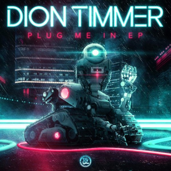 Dion Timmer - Plug Me In
