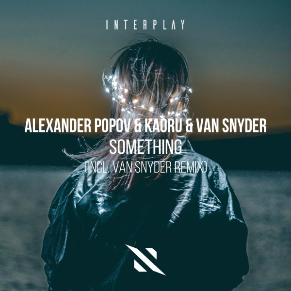 Alexander Popov &amp;amp; KAORU &amp;amp; ENYO - Something (Extended Mix)