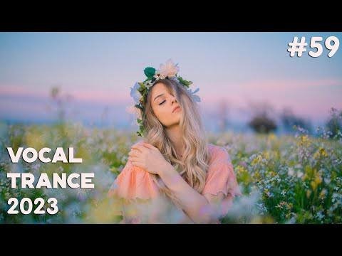 Неизвестный - VOCAL TRANCE MIX 2023  March  Episode 59