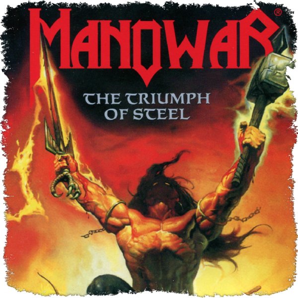MANOWAR - THE TRIUMPH OF STEEL