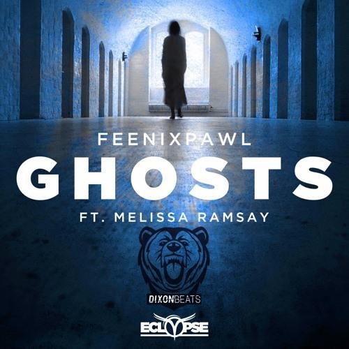 Feenixpawl - Feenixpawl feat Melissa Ramsay  Ghosts Dixon Remix
