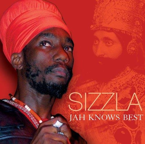 Sizzla - Jah Knows Best