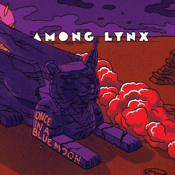 Among Lynx - Someone&amp;apos;s Gotta Go