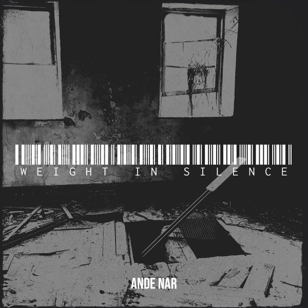 ANDE NAR - Weight in Silence
