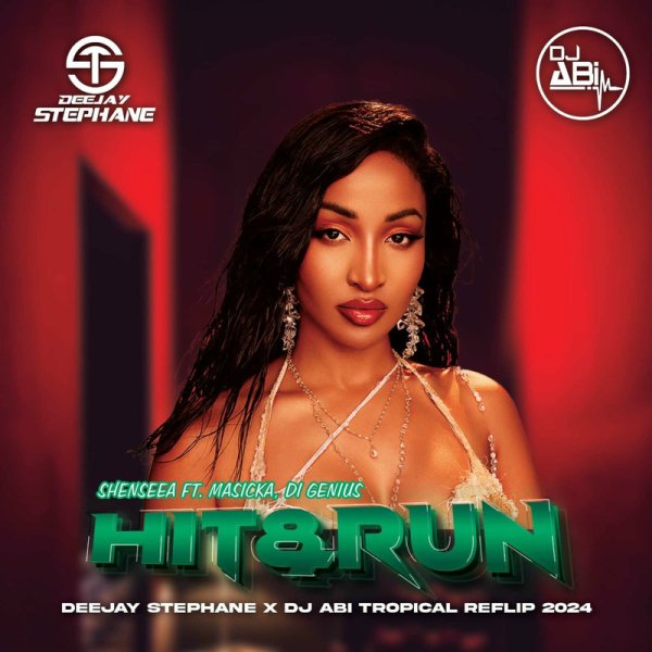 DJ Abi - Shenseea x Masicka Hit And Run (DeeJaY Stephane &amp;amp; DJ Abi Tropical Remix 2024)