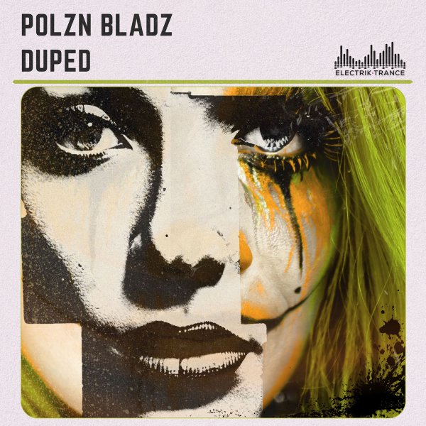 Polzn Bladz - Duped (Radio Edit)