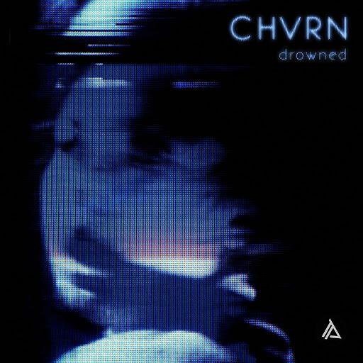 CHVRN - Still Yours