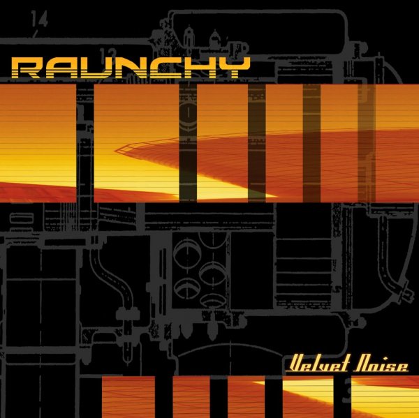 Raunchy - Never Be