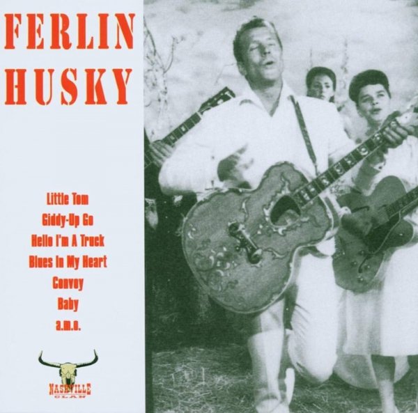 Ferlin Husky - Hello I&amp;apos;m A Truck