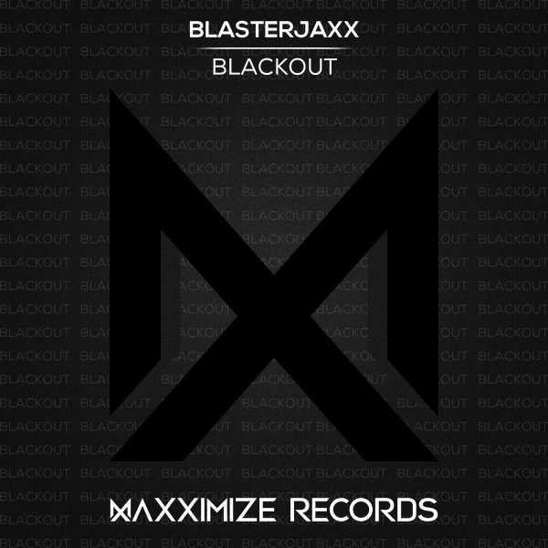 BlasterJaxx - Blackout (Electro)