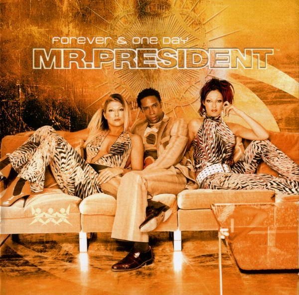 Mr.President - Love, Sex &amp; Sunshine