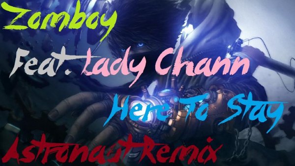Zomboy-Here to Stay feat. Lady Chann (As
