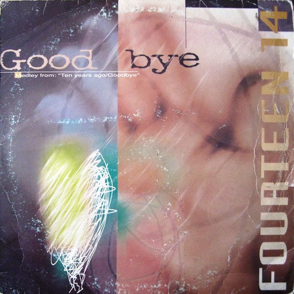 Fourteen 14 - Goodbye