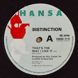 Distinction - That's the Way I Like It