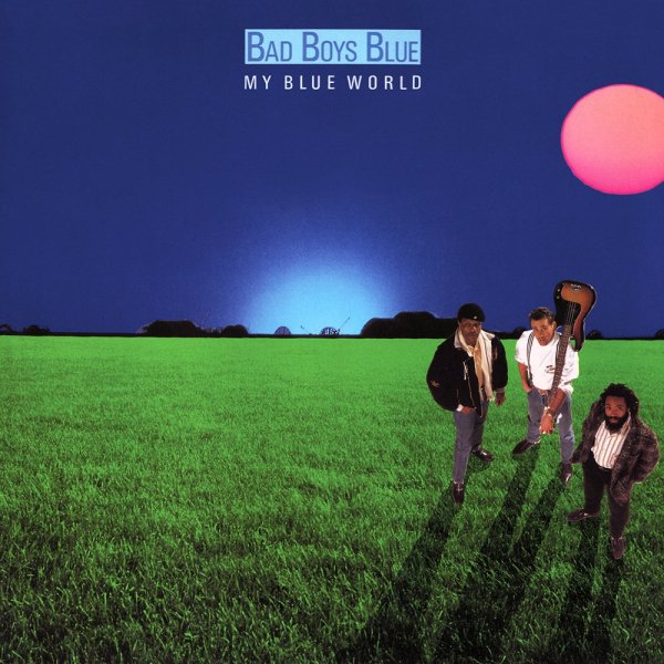 Bad Boys Blue - Don't Leave Me Now