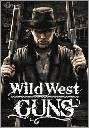 НА РУСКОМ Wild West Guns