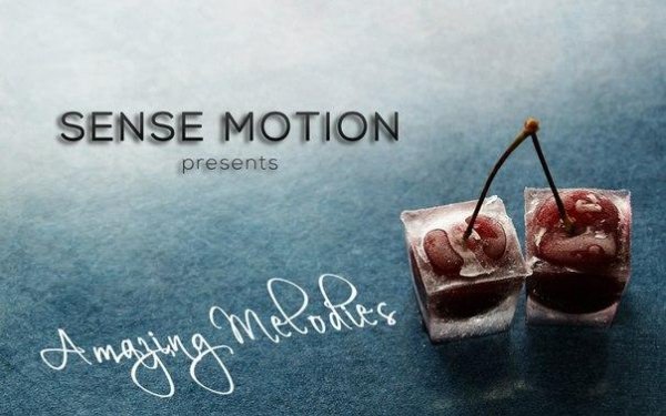 Sense Motion - Amazing Melodies 107