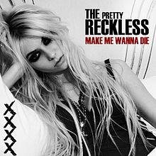 the pretty reckless - make me wanna die
