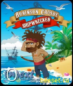 (Рус) Robinson Crusoe Shipwrecked