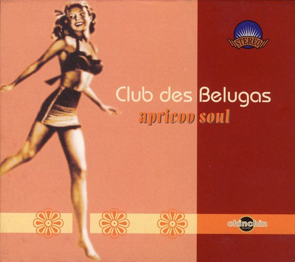 Club des Belugas - Let Love Lead The Way
