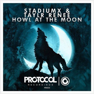 Stadiumx feat. Taylr Renee - Howl At The Moon (Stadiumx Rework)