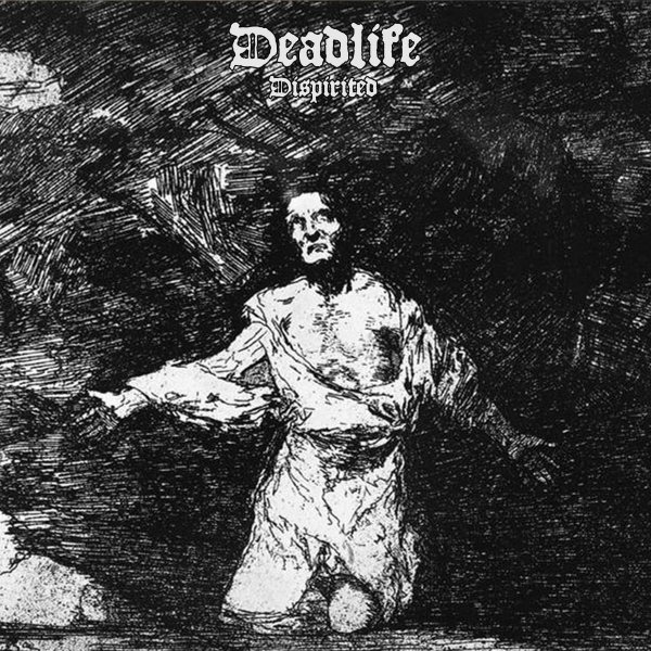 Deadlife - Dispirited