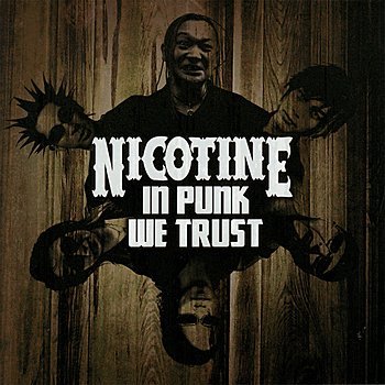Nicotine - Dont Dump Your Music