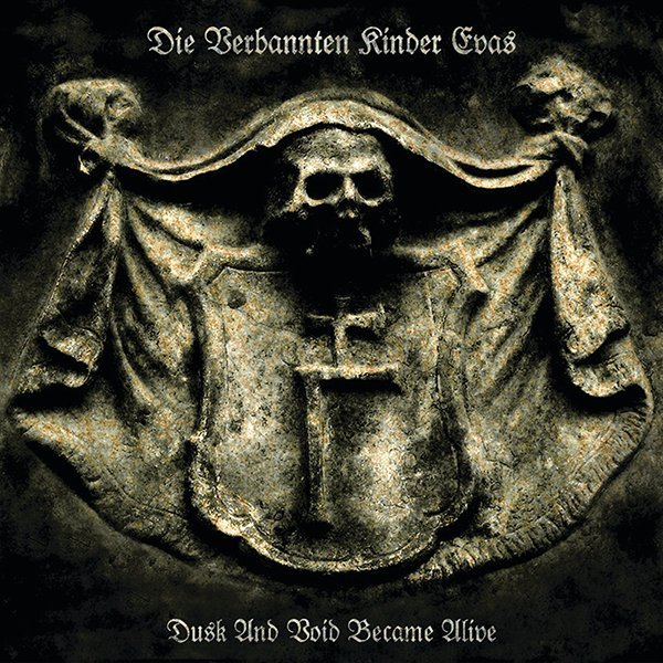 Die verbannten Kinder Evas - Dusk and void became alive
