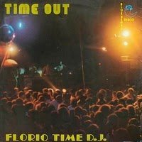 Florio Time Dj - Time Out (Extended Mix)