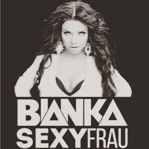 Бьянка - Sexy Frau (2015)