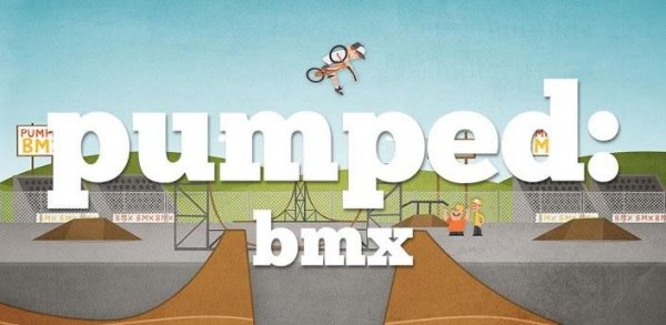 Pumped BMX (обновлено до V 1.2)